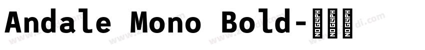 Andale Mono Bold字体转换